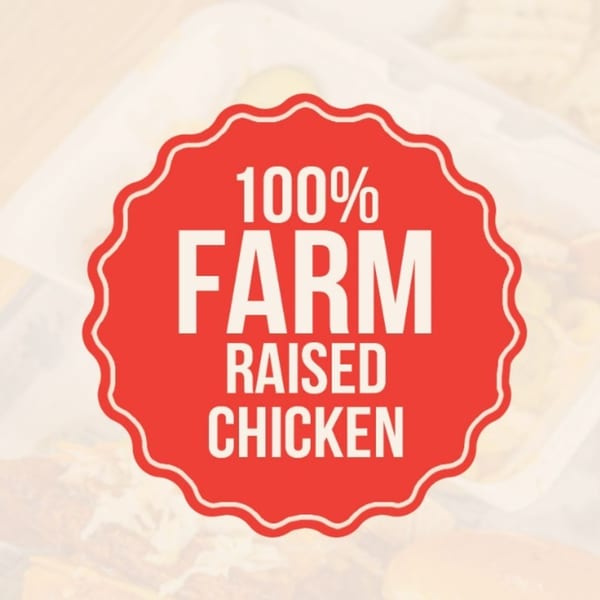 Red scalloped badge with "100% FARM RAISED CHICKEN" text over a blurred fried chicken background.